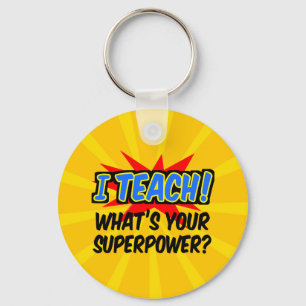Ich unterrichte deinen Supermacht-Superhelden-Lehr Schlüsselanhänger