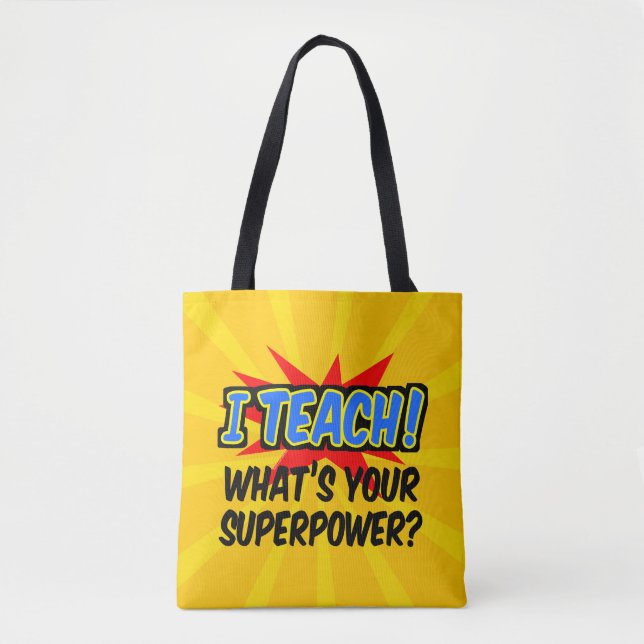 Ich unterrichte deinen Supermacht-Superhelden-Lehr Tasche (Vorderseite)