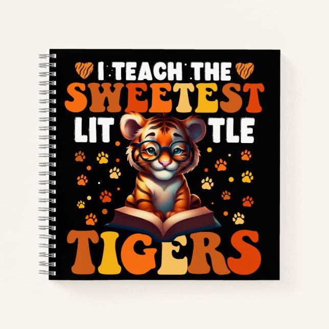 Ich unterrichte den süßesten Tigerlehrer Notizbuch (Vorderseite)