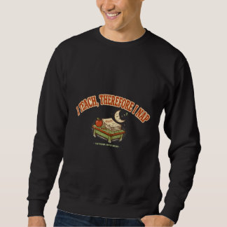 Ich unterrichte, deshalb mache ich ein Nickerchen Sweatshirt
