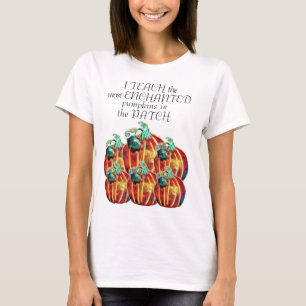 Ich unterrichte die am meisten VERÄNDERTEN Kürbis  T-Shirt