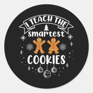 Ich unterrichte die cleversten Cookies-Lehrer-Weih Runder Aufkleber