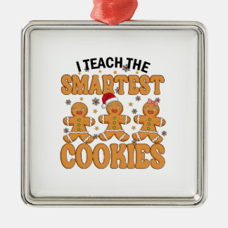 Ich unterrichte die klügsten Cookies Ornament Aus Metall