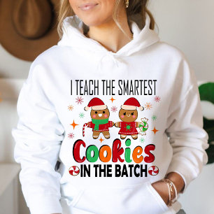 Ich unterrichte die klügsten Kekse.Lehrer Weihnach Hoodie