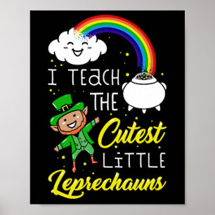Ich unterrichte die Niedlichen Kobolden St Patrick Poster
