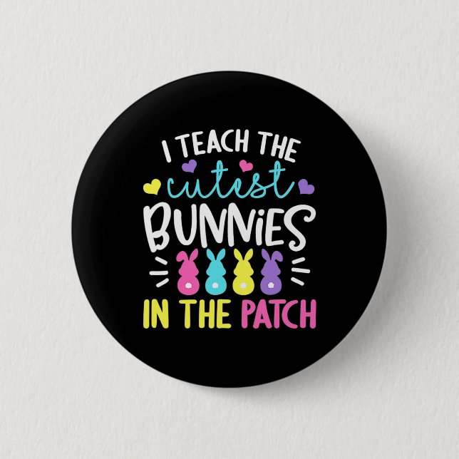 Ich unterrichte die Niedlichsten Bunnies in den Pf Button (Vorderseite)