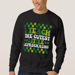 Ich unterrichte die niedlichsten kleinen Kobolde L Sweatshirt