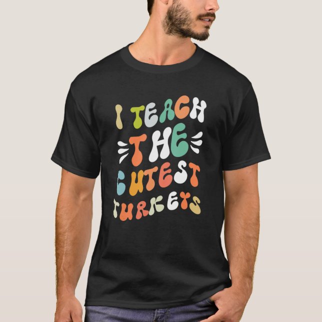 Ich unterrichte die Niedlichsten kleinen Truthühne T-Shirt (Vorderseite)