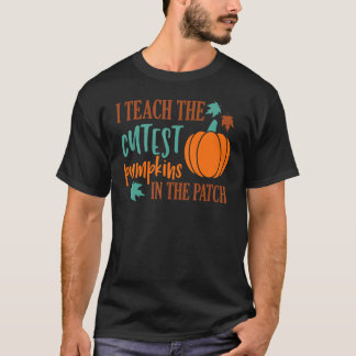 Ich unterrichte die Niedlichsten Kürbis in die Nie T-Shirt