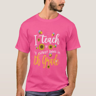Ich unterrichte die süßesten Bienen in der 7. Klas T-Shirt