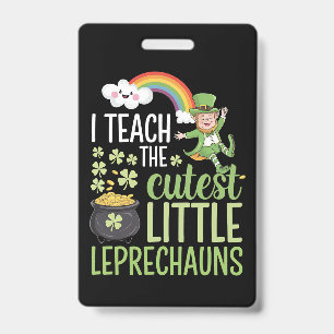 Ich unterrichte die süßesten kleinen Leprechauns I Ausweis