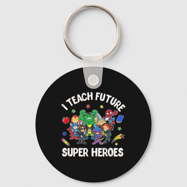 Ich unterrichte Future Super Heroes T-Shirt Gesche Schlüsselanhänger (Vorderseite)