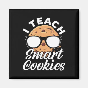 Ich unterrichte intelligente Kekse Lehrer  Magnet
