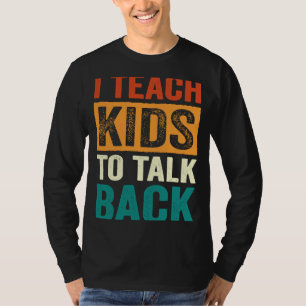 Ich unterrichte Kinder, die Redesprache von SLP hi T-Shirt