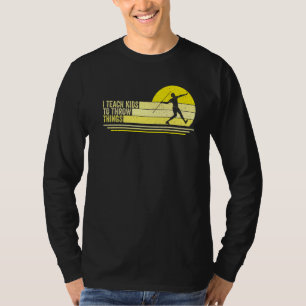 Ich unterrichte Kinder, Dinge zu werfen Track & Fi T-Shirt