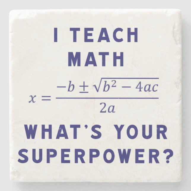 Ich unterrichte Mathe, was Ihre Supermacht ist? Steinuntersetzer (Vorderseite)