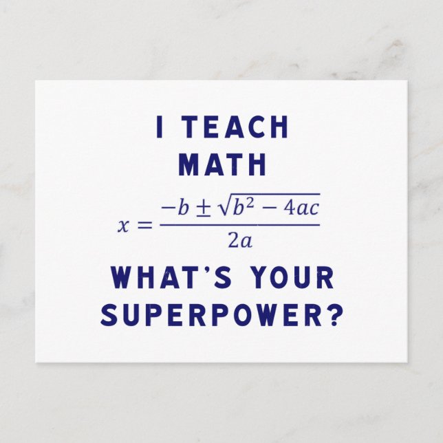 Ich unterrichte Mathe Was ist deine Supermacht? Postkarte (Vorderseite)