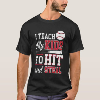 Ich unterrichte mir, zu schlagen und zu stehlen T-Shirt