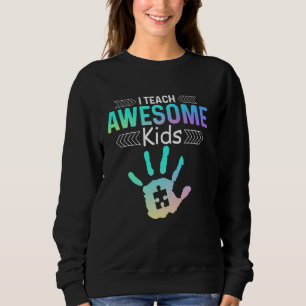 Ich unterrichte Phantastische Kinder Autismus Spez Sweatshirt