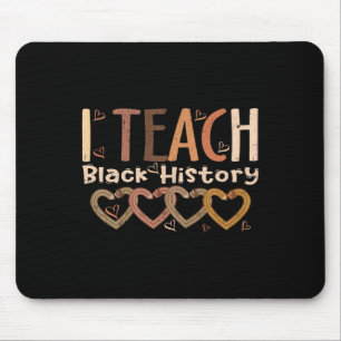 Ich unterrichte schwarze Geschichte Herz Bleistift Mousepad