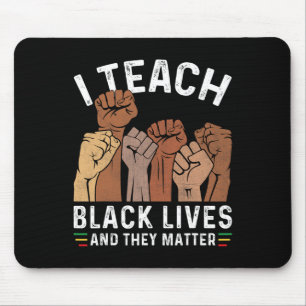 Ich unterrichte schwarze Leben und sie haben ein P Mousepad