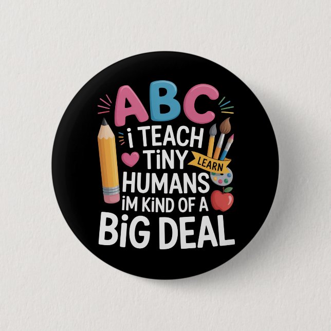 Ich unterrichte Tiny Humans Lehrerauswertungsschul Button (Vorderseite)