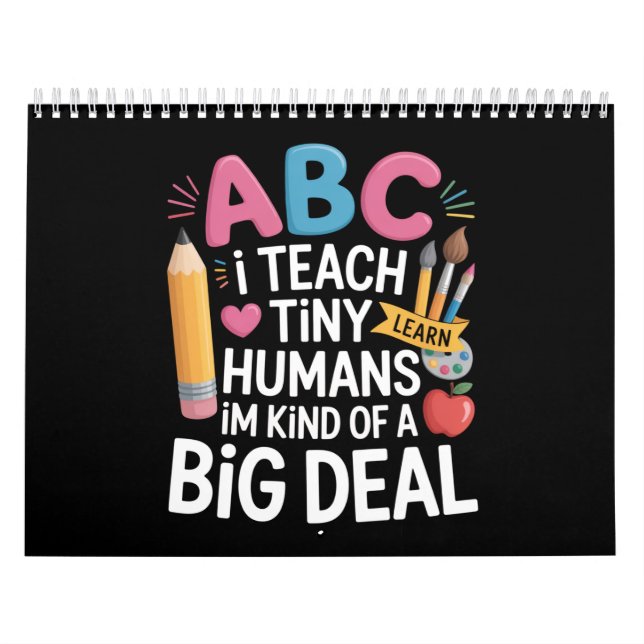 Ich unterrichte Tiny Humans Lehrerauswertungsschul Kalender (Titelbild)