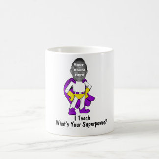 Ich unterrichte, was bin Ihre Supermacht? Kaffeetasse