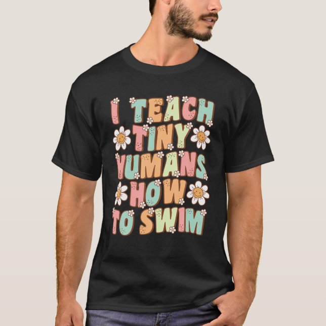 Ich unterrichte winzige Menschen in schwimmende Le T-Shirt (Vorderseite)