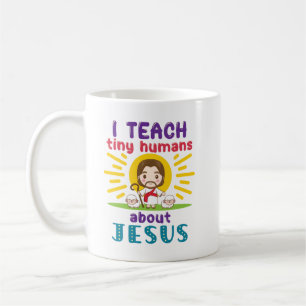 Ich unterrichte winzige Menschen über die Jesus Su Kaffeetasse