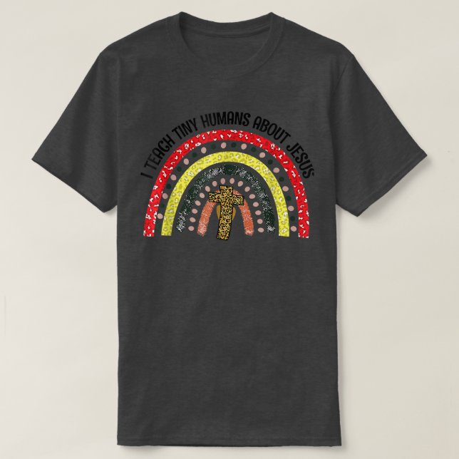 Ich unterrichte winzige Menschen über Jesus, dem G T-Shirt (Design vorne)