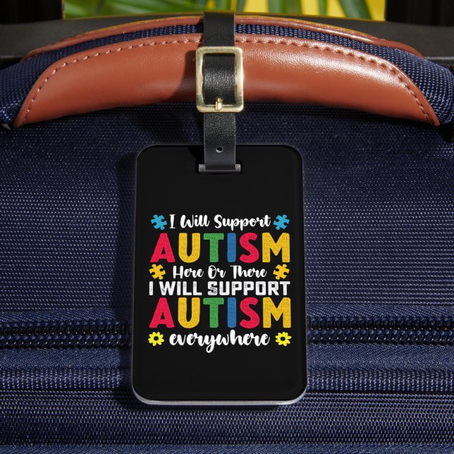 Ich unterstütze Autismus hier oder dort Autismus Gepäckanhänger (Vorderseite Insitu 2)
