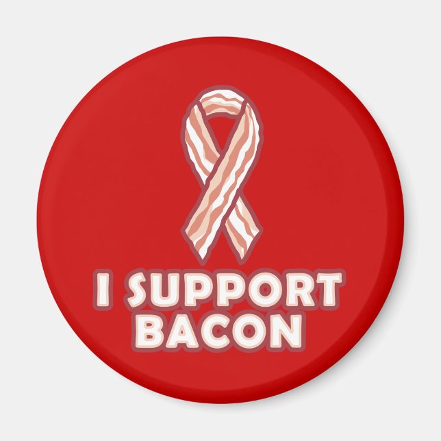 Ich unterstütze Bacon Magnet (Vorne)