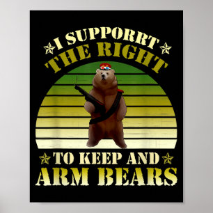 Ich unterstütze das Recht, Bärenkleidung zu behalt Poster