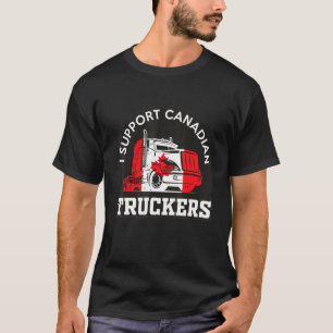 Ich unterstütze den kanadischen LKWs für den Freih T-Shirt