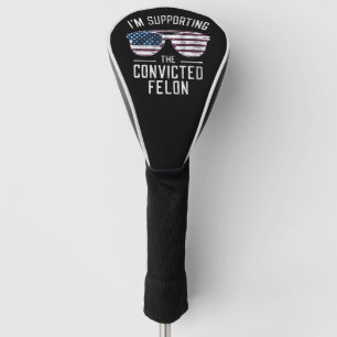 Ich unterstütze den verurteilten Straftäter Pro Tr Golf Headcover