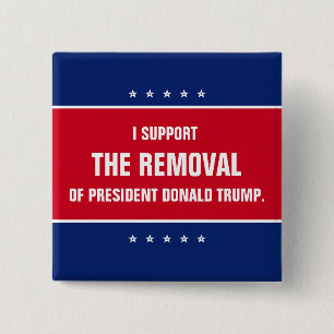 Ich unterstütze die Absetzung von Präsident Donald Button
