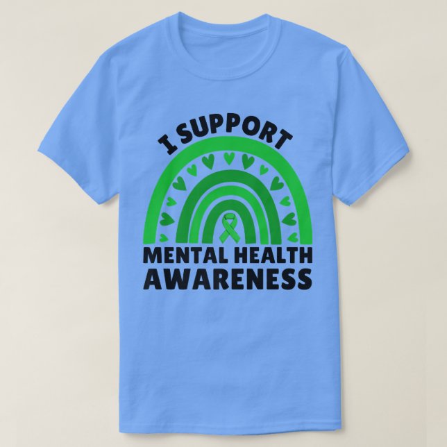 Ich unterstütze die Behandlung psychischer Erkrank T-Shirt (Design vorne)
