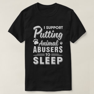Ich unterstütze die Einstellung von Tiermissbrauch T-Shirt