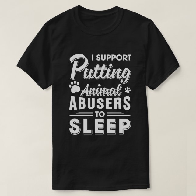Ich unterstütze die Einstellung von Tiermissbrauch T-Shirt (Design vorne)