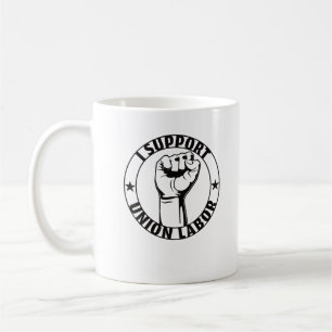 Ich unterstütze die Gewerkschaft der Gewerkschaft Kaffeetasse