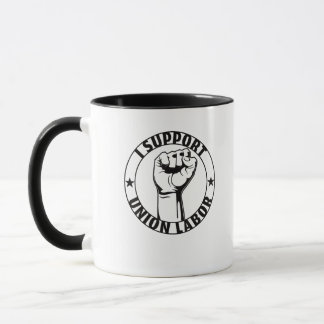 Ich unterstütze die Gewerkschaft der Gewerkschaft Tasse