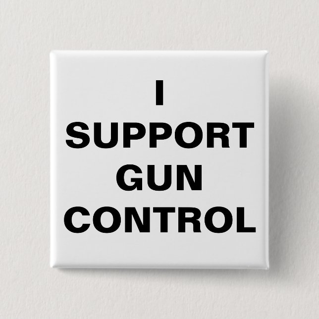 ICH UNTERSTÜTZE DIE GUN-KONTROLLE BUTTON (Vorderseite)