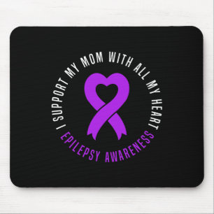 Ich unterstütze die Mama mit meinem Herzen Epileps Mousepad