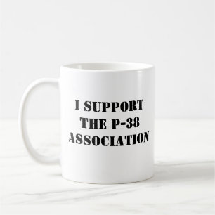 Ich unterstütze die P-38-Vereinigung Kaffeetasse