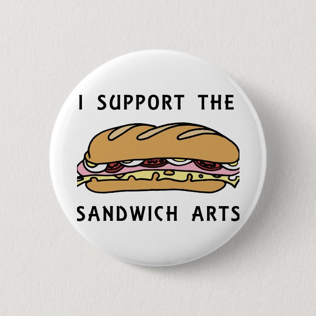 Ich unterstütze die Sandwichkunst Button (Vorderseite)