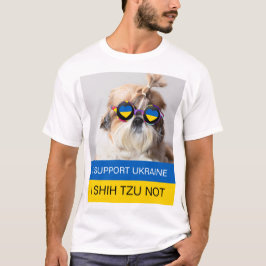 Ich unterstütze die Ukraine I Shih Tzu Not Heart F T-Shirt