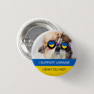 Ich unterstütze die Ukraine Ich Shih Tzu Nicht Her Button