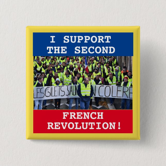 Ich unterstütze die zweite Französische Revolution Button (Vorderseite)