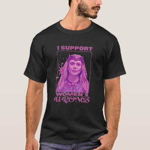 Ich unterstütze Frauen falsch T-Shirt